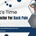 Signs It’s Time To See A Doctor For Back Pain